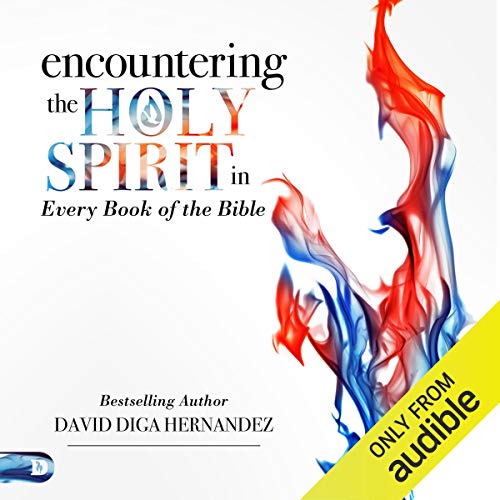 Cover of Encountering the Holy Spirit in Every Book of the Bible