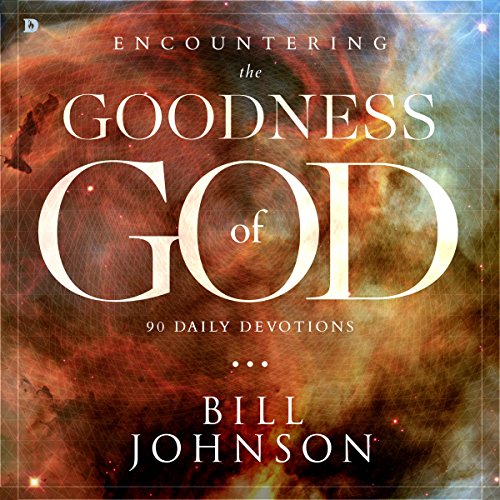 Cover of Encountering the Goodness of God: 90 Daily Devotions