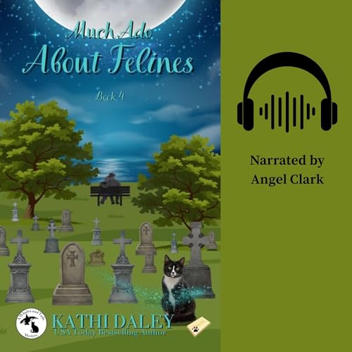 Cover of Much Ado About Felines