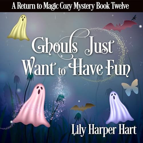 Cover of Ghouls Just Want to Have Fun
