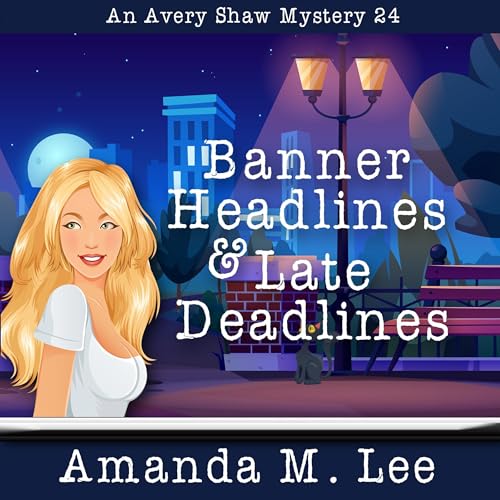 Cover of Banner Headlines & Late Deadlines
