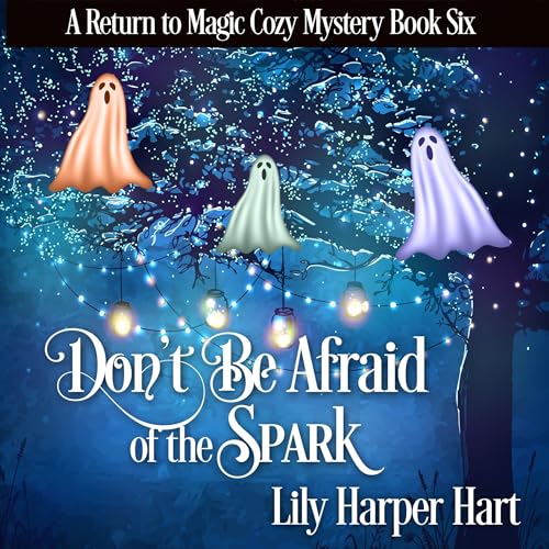 Cover of Don't Be Afraid of the Spark