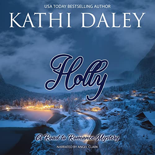 Cover of A Road to Romance Mystery: Holly