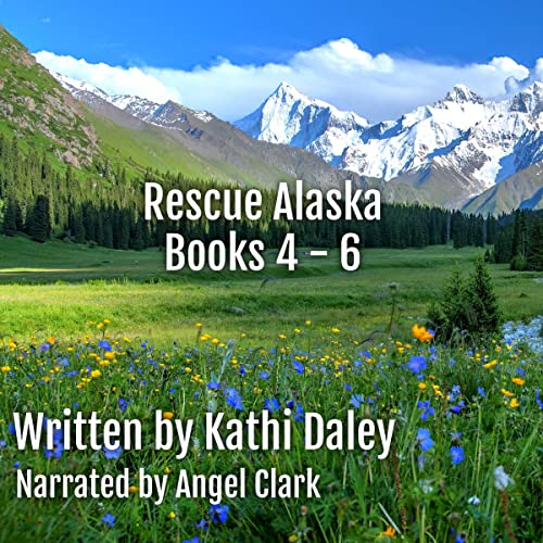Cover of Rescue Alaska, Books 4 - 6