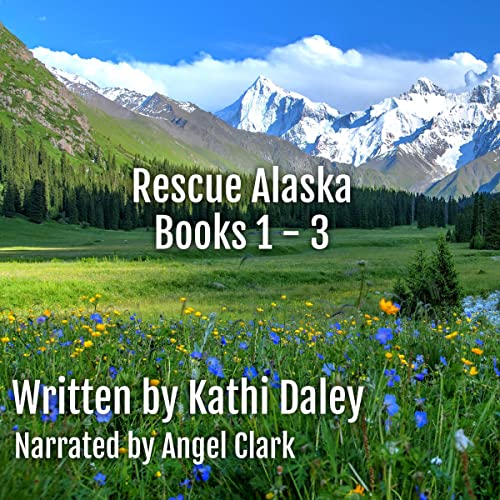 Cover of Rescue Alaska Books 1-3