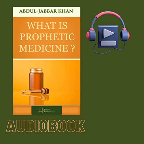 Cover of What Is Prophetic Medicine?