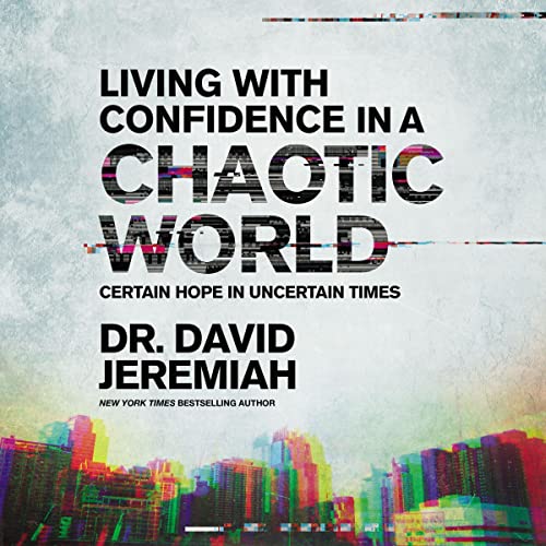 Cover of Living with Confidence in a Chaotic World