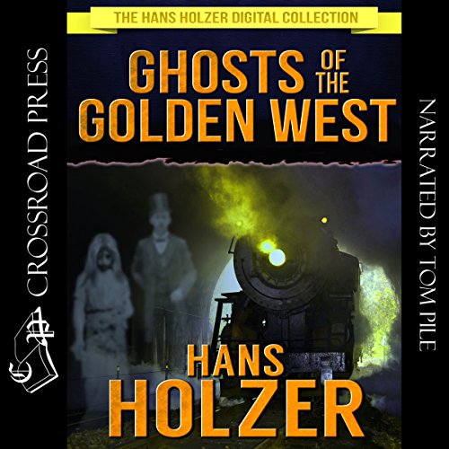 Cover of Ghosts of the Golden West