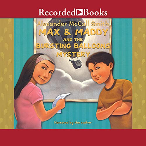 Cover of Max & Maddy and the Bursting Balloons Mystery