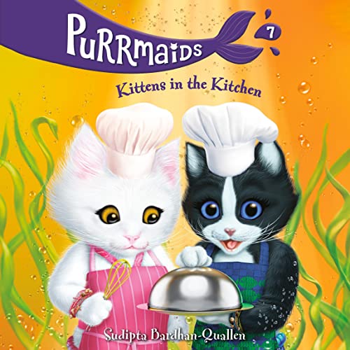 Cover of Purrmaids #7: Kittens in the Kitchen