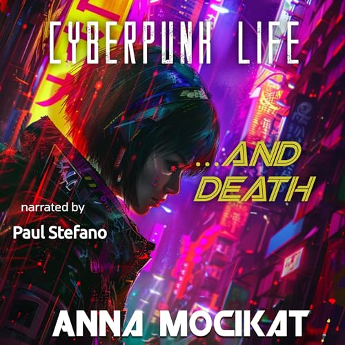 Cover of Cyberpunk Life...and Death