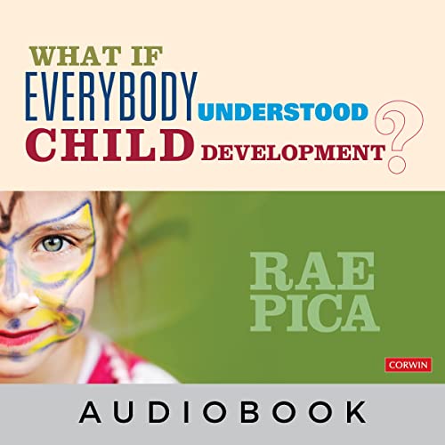 Cover of What If Everybody Understood Child Development?