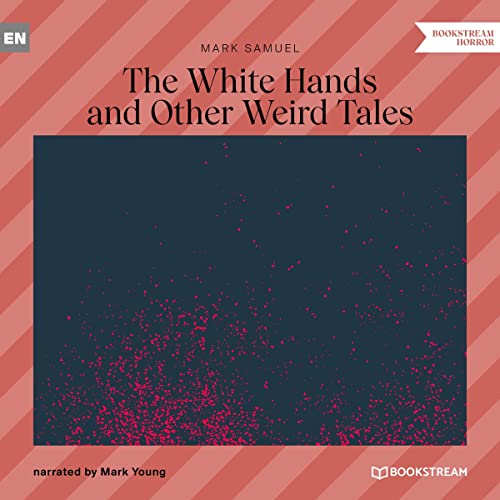 Cover of The White Hands and Other Weird Tales