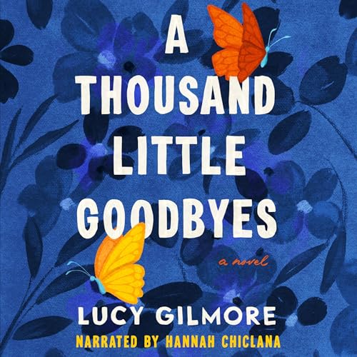 Cover of A Thousand Little Goodbyes