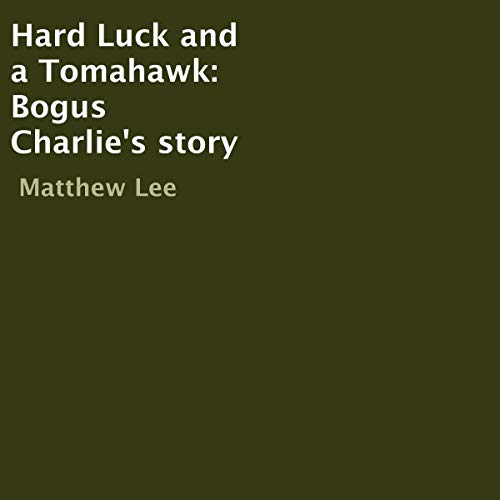 Cover of Hard Luck and a Tomahawk
