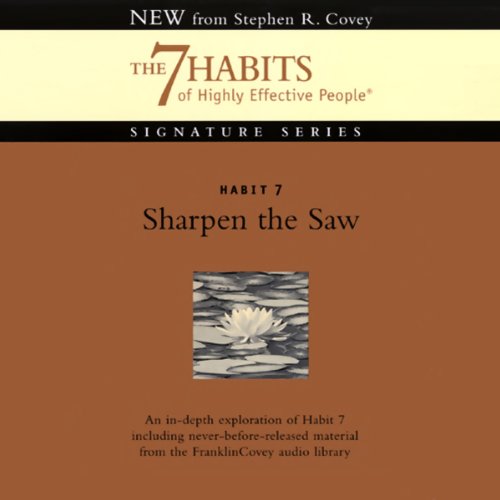 Cover of Habit 7 Sharpen the Saw