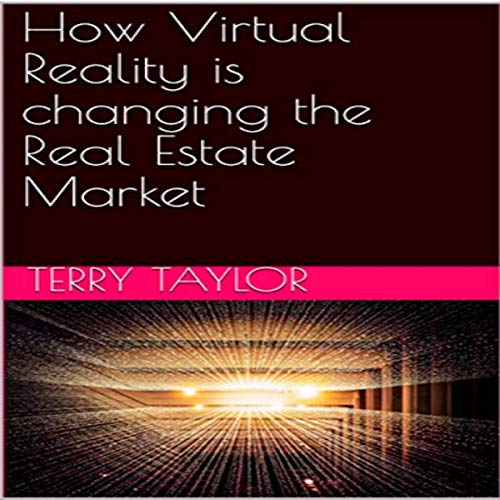 Cover of How Virtual Reality Is Changing the Real Estate Market