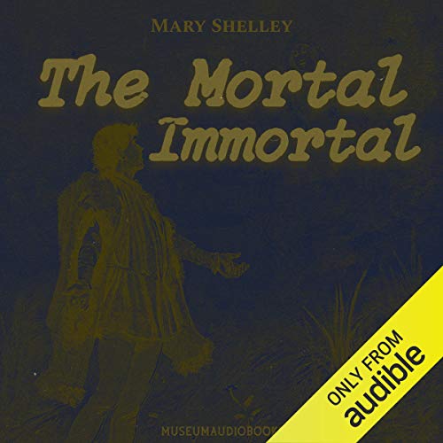 Cover of The Mortal Immortal