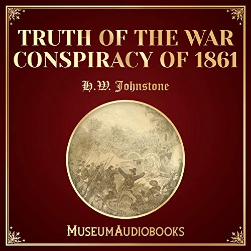 Cover of Truth of the War Conspiracy of 1861
