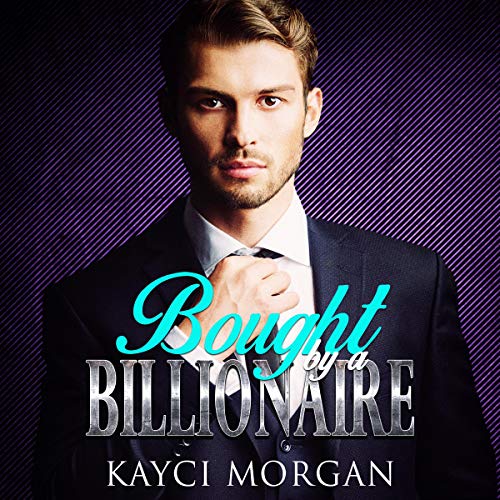 Cover of Bought by a Billionaire