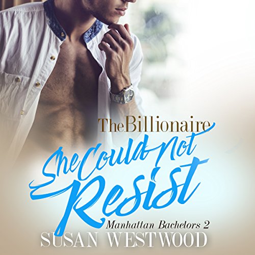 Cover of The Billionaire She Could Not Resist