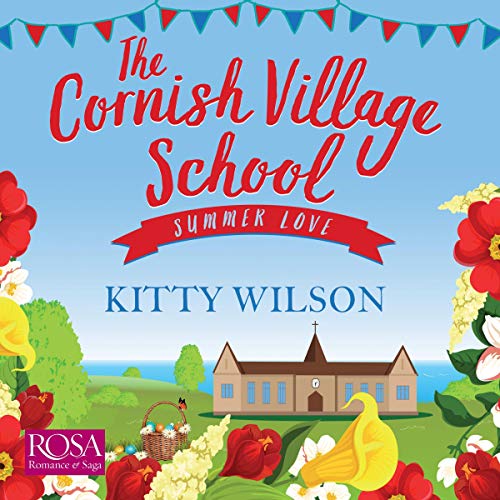 Cover of The Cornish Village School: Summer Love