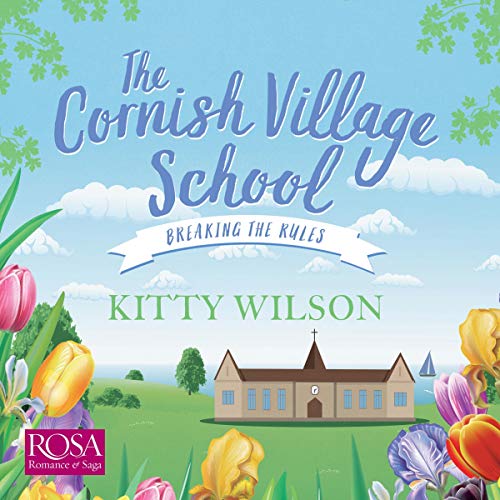 Cover of The Cornish Village School: Breaking the Rules