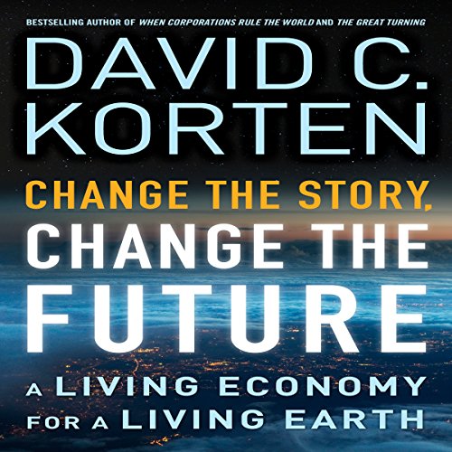 Cover of Change the Story, Change the Future