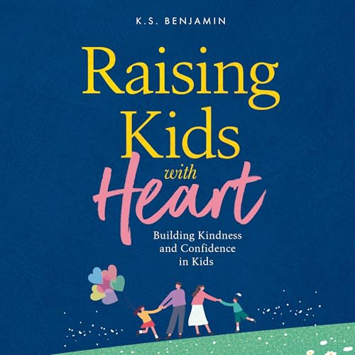 Cover of Raising Kids with Heart