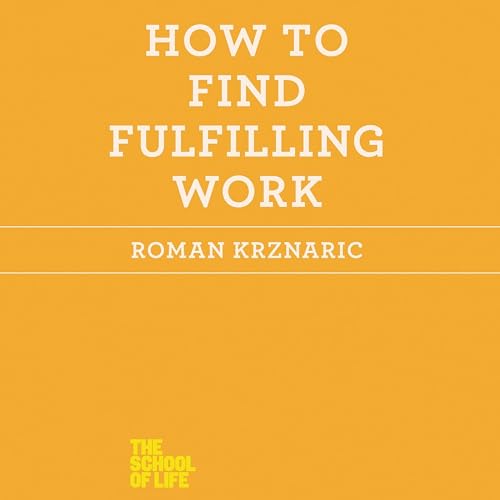 Cover of How to Find Fulfilling Work