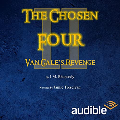 Cover of The Chosen Four: Van Gale's Revenge