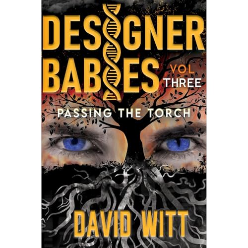 Cover of Designer Babies Passing the Torch