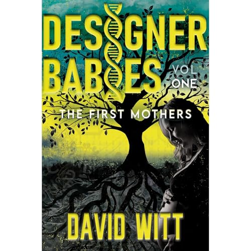 Cover of Designer Babies The First Mothers