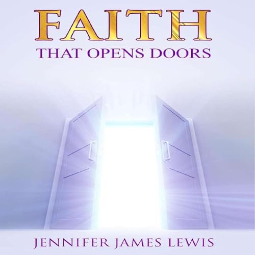 Cover of Faith That Opens Door