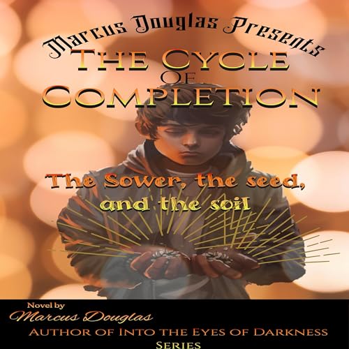 Cover of Marcus Douglas Presents The Cycle of Completion