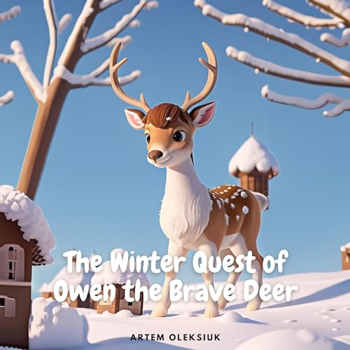Cover of The Winter Quest of Owen the Brave Deer
