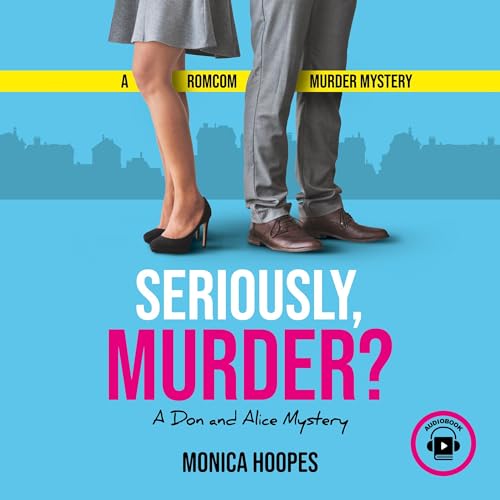 Cover of Seriously, Murder?