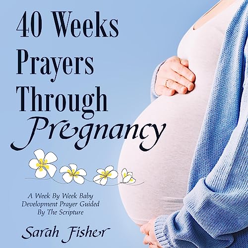 Cover of 40 Weeks Prayers Through Pregnancy