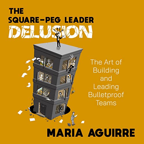 Cover of The Square-Peg Leader Delusion