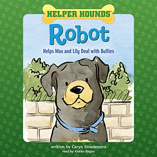 Cover of Robot Helps Max and Lily Deal with Bullies