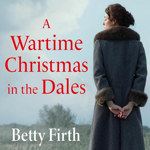 Cover of A Wartime Christmas in the Dales