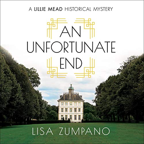 Cover of An Unfortunate End: A Lillie Mead Historical Mystery