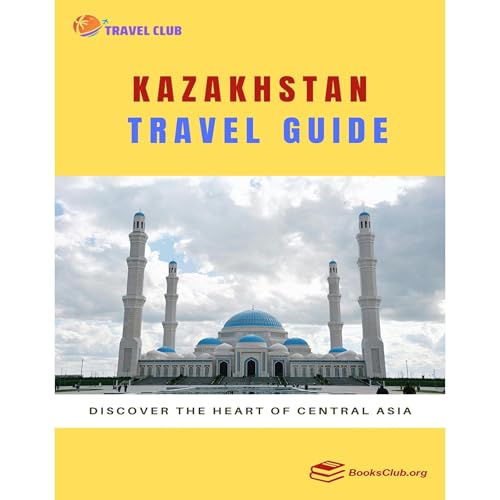 Cover of Kazakhstan Travel Guide