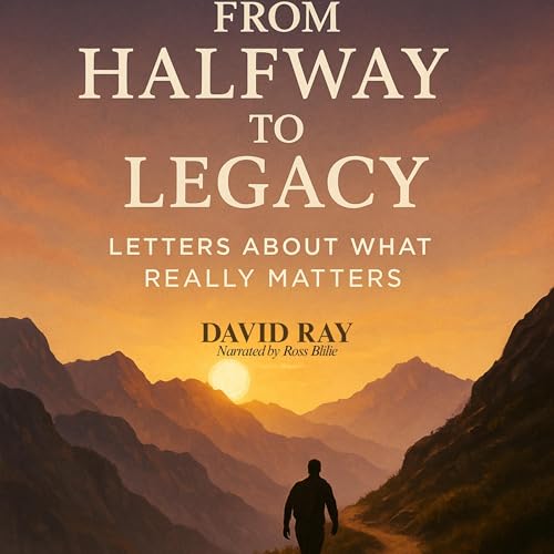 Cover of From Halfway to Legacy