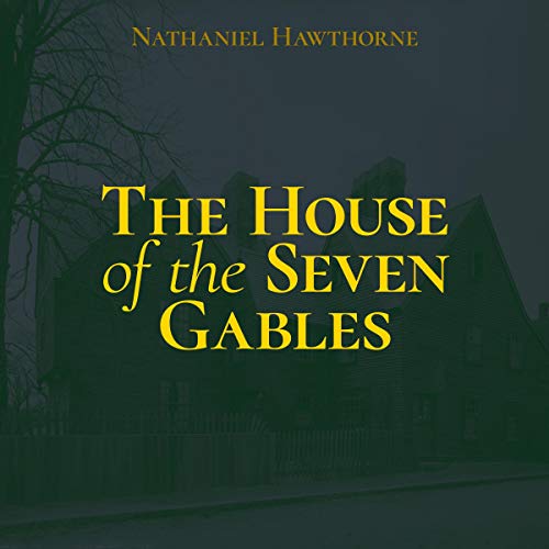 Cover of The House of the Seven Gables