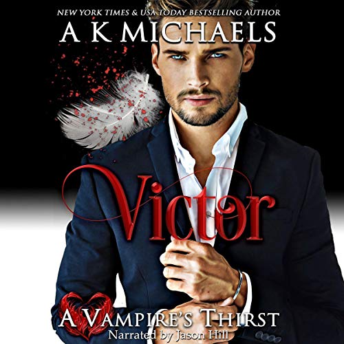 Cover of A Vampire's Thirst: Victor