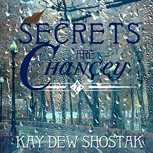 Cover of Secrets Are Chancey
