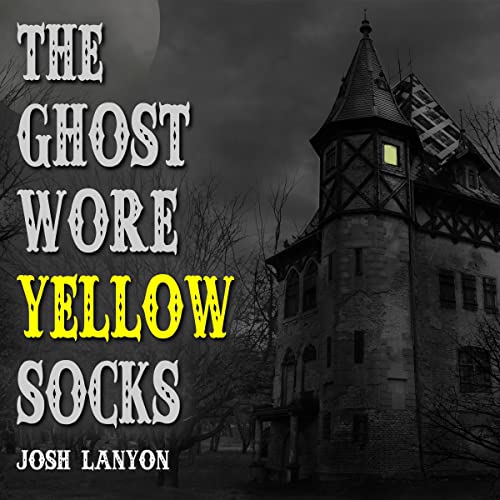 Cover of The Ghost Wore Yellow Socks