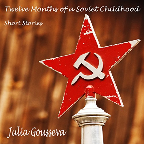 Cover of Twelve Months of a Soviet Childhood