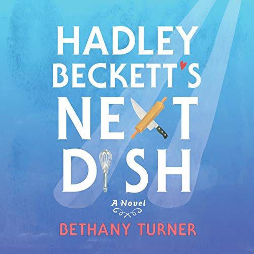Cover of Hadley Beckett's Next Dish